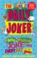 Daily Joker, The: A Belly-Wobbling Joke for Every Day of the Year